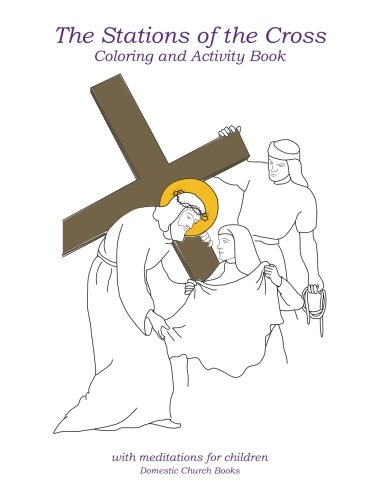 Stock image for The Stations of the Cross: Coloring and Activity Book for sale by GF Books, Inc.