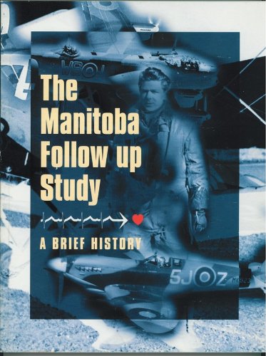 The Manitoba Follow-Up Study - A Brief History