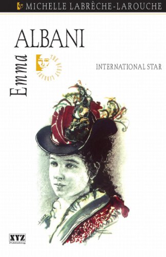 Emma Albani: International Star