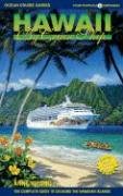 

Hawaii By Cruise Ship: The Complete Guide to Cruising Hawaii with Giant color pull-out map