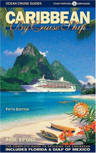 9780968838983: Caribbean By Cruise Ship: The Complete Guide To Cruising The Caribbean [Lingua Inglese]