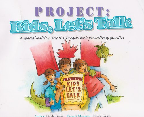 Stock image for Projet: Les Enfants, Discutons: Un Livre hors serie de 'Iris le Dragon' pour les familles de militaires for sale by Bay Used Books