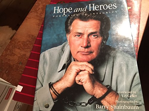 Stock image for Hopes and Heroes : Portraits of Integrity for sale by Better World Books