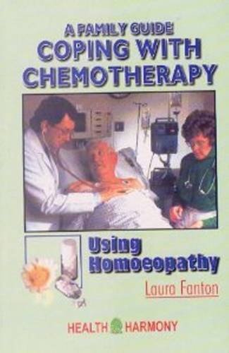 Stock image for Coping with Chemotherapy Using Homeopathy for sale by Tim's Used Books  Provincetown Mass.