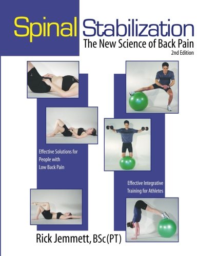 Stock image for Spinal Stabilization - The New Science of Back Pain, 2nd Ed. for sale by Campbell Bookstore