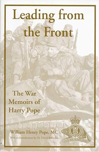 Beispielbild fr Leading from the Front: The War Memoirs of Harry Pope zum Verkauf von Kisselburg Military Books