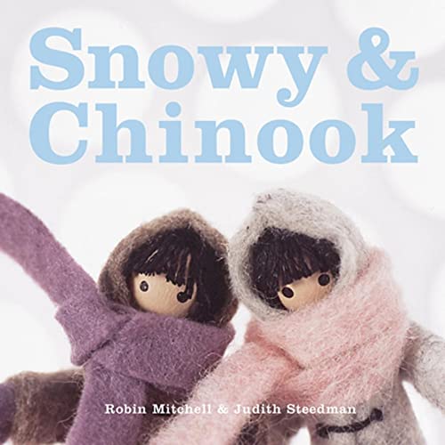 Stock image for Snowy and Chinook for sale by Better World Books