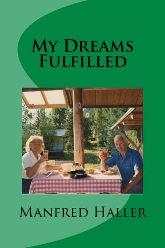 Imagen de archivo de My Dreams Fulfilled a la venta por GF Books, Inc.
