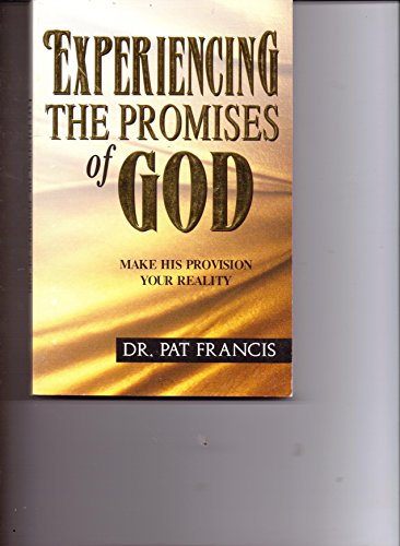 Beispielbild fr Experiencing the Promises of God : Make His Provision Your Reality zum Verkauf von BooksMark