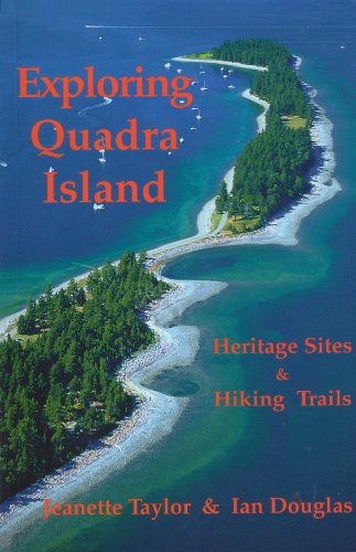 Imagen de archivo de Exploring Quadra Island: Heritage Sites Hiking Trails a la venta por Zoom Books Company