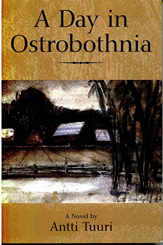 Beispielbild fr A day in Ostrobothnia (Aspasia classics in Finnish literature) zum Verkauf von WorldofBooks