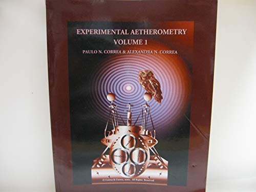 Stock image for Experimental Aetherometry, Volume 1 for sale by Veronica's Books