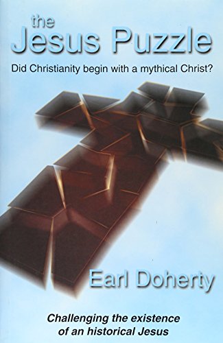 Stock image for The Jesus Puzzle: Did Christianity Begin with a Mythical Christ? Challenging the Existence of an Historical Jesus for sale by SecondSale