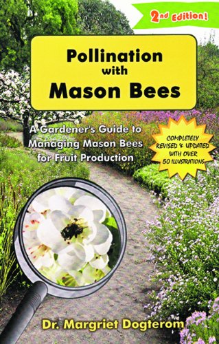 Beispielbild fr Pollination with Mason Bees:A Gardeners Guide to Managing Mason Bees for Fruit Production zum Verkauf von Zoom Books Company