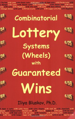 9780968950203: Combinatorial Lottery Systems (Wheels) With Guaranteed Wins