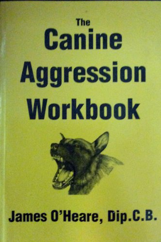 Stock image for The Canine Aggression Workbook for sale by -OnTimeBooks-