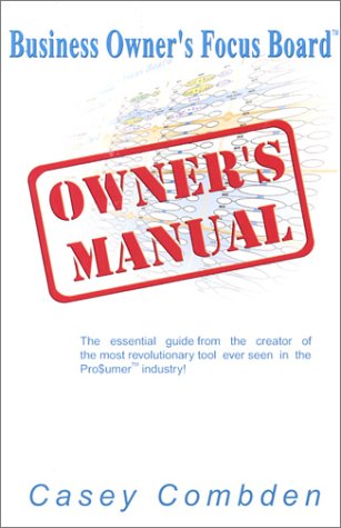 Business Owner's Focus Board Owner's Manual