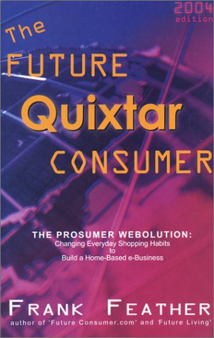 Imagen de archivo de The Future Quixtar Consumer a la venta por Wonder Book