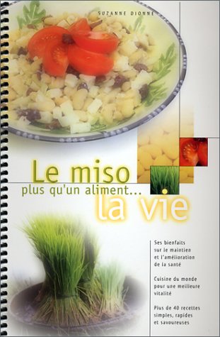 9780968978108: Le Miso plus qu'un aliment... la vie (French Edition)