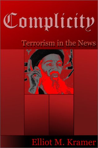 Complicity: Terrorism In The News.