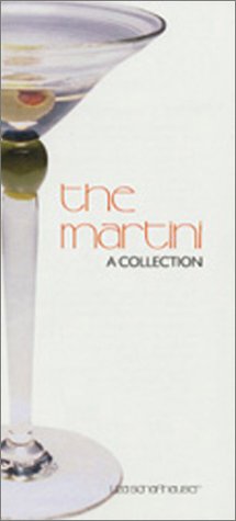9780968987209: The Martini: A Collection