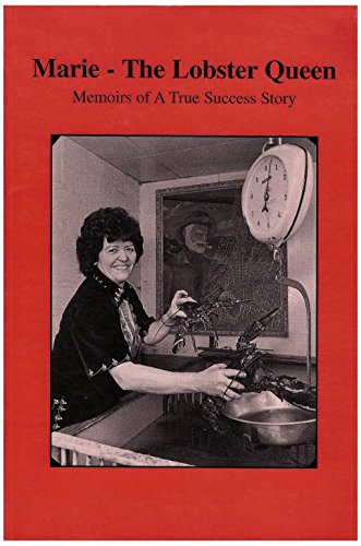 9780968996201: Marie, the lobster queen: Memoirs of a true success story, 1927-2000