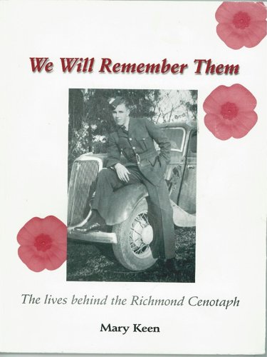 We will remember them: The lives behind the Richmond Cenotaph (9780969003137) by Keen, Mary