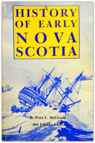 Imagen de archivo de A History of Early Nova Scotia a la venta por Novel Ideas Books & Gifts