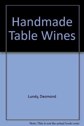 9780969013129: Handmade Table Wines (English and French Edition)