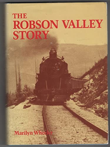 The Robson Valley Story