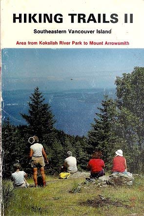 Beispielbild fr Hiking Trails II: Southeastern Vancouver Island zum Verkauf von ThriftBooks-Dallas