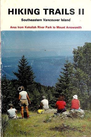 Stock image for Hiking Trails II: Southeastern Vancouver Island for sale by ThriftBooks-Dallas