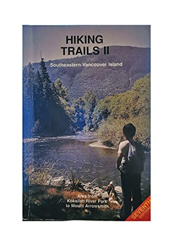 Stock image for Hiking Trails II: Southcentral Vancouver Island for sale by Russell Books