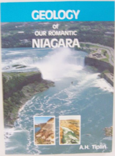 Stock image for Geology of Our Romantic Niagara for sale by Chapter 2 Books