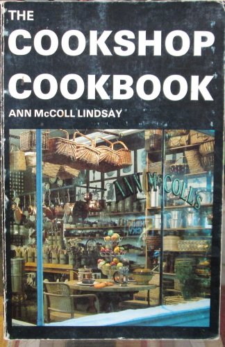 Imagen de archivo de THE COOKSHOP COOKBOOK a la venta por COOK AND BAKERS BOOKS