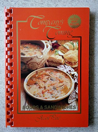 9780969069560: Soups and Sandwiches (Companys Coming No 7)