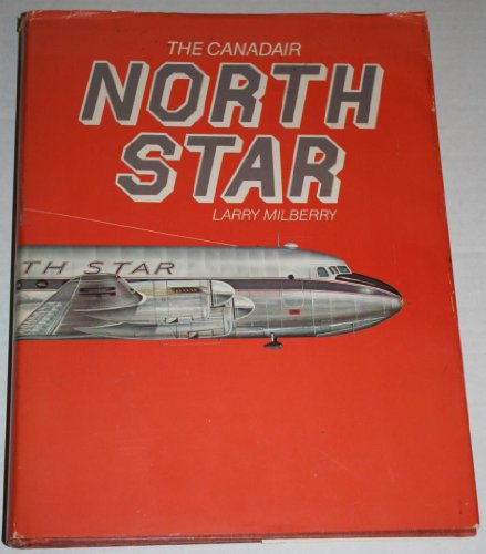 Beispielbild fr The Canadair North Star zum Verkauf von Zoom Books Company
