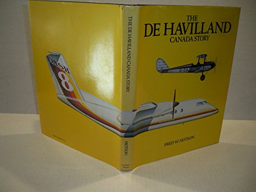 Stock image for The De Havilland Canada Story for sale by DBookmahn's Used and Rare Military Books