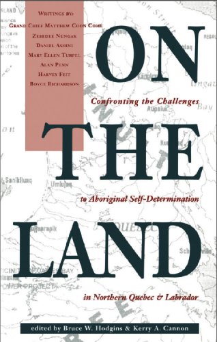 Beispielbild fr On the Land: Confronting the Challenges to Aboriginal Self-Determination zum Verkauf von Ergodebooks