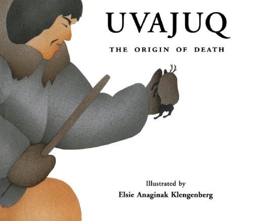 Stock image for Uvajuq: The Origin of Death [SIGNED] for sale by Sierra Rose Antiques