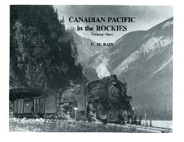 Beispielbild fr Canadian Pacific In the Rockies Volume 1 zum Verkauf von Chaparral Books