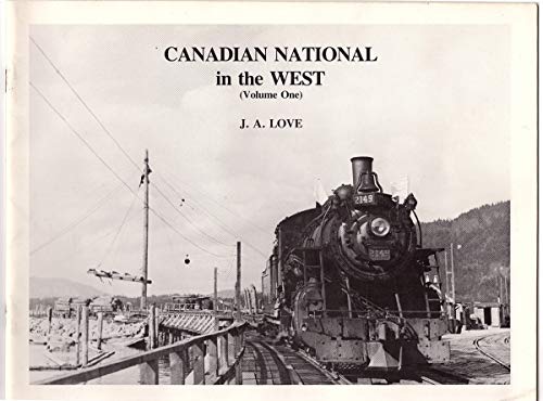 Stock image for Canadian National in the West, Vol. 1 for sale by Kingship Books