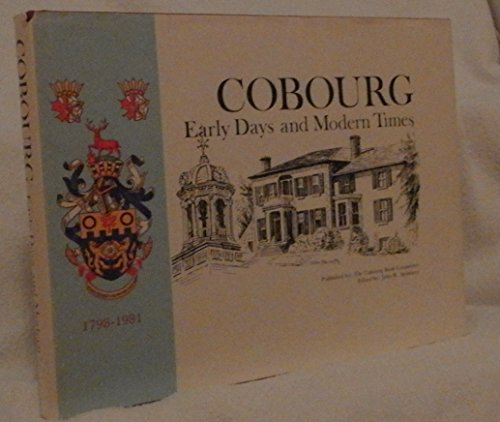 9780969088707: COBOURG. Early Days and Modern Times
