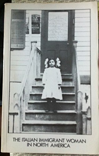 Stock image for The Italian Immigrant Women in North America for sale by High Park Books