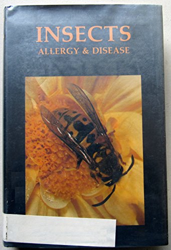 Stock image for Insects Allergy & Disease Allergic & Toxic Responses to Arthropods for sale by Harry Alter