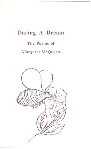 Daring a Dream: The Poems of Margaret McQueen