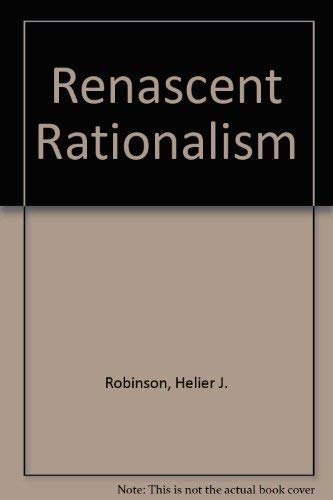 Renascent Rationalism