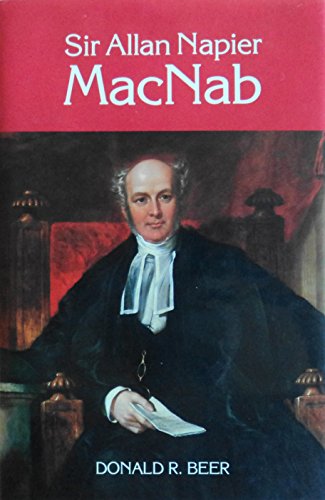 Stock image for Sir Allan Napier MacNab for sale by ThriftBooks-Atlanta