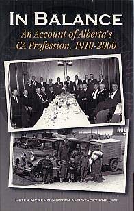 Stock image for In Balance: An Account of Alberta's CA Profession 1910-2000 for sale by Book Dispensary