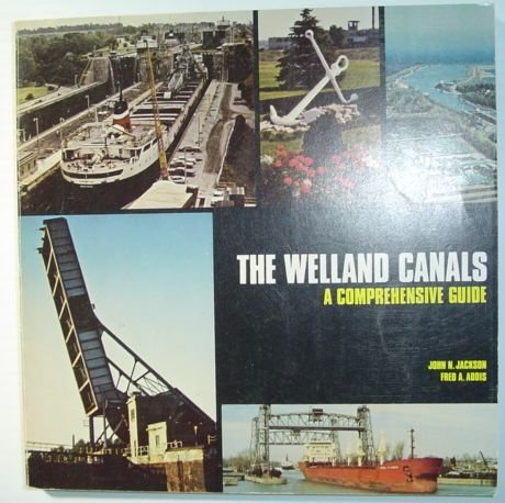 Beispielbild fr The Welland Canals: A comprehensive guide zum Verkauf von ThriftBooks-Atlanta